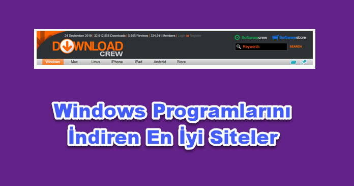 Windows Programlarını Ücretsiz İndirmek için En İyi Siteler