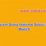 Instagram Story İndirme Sitesi Stories Watch