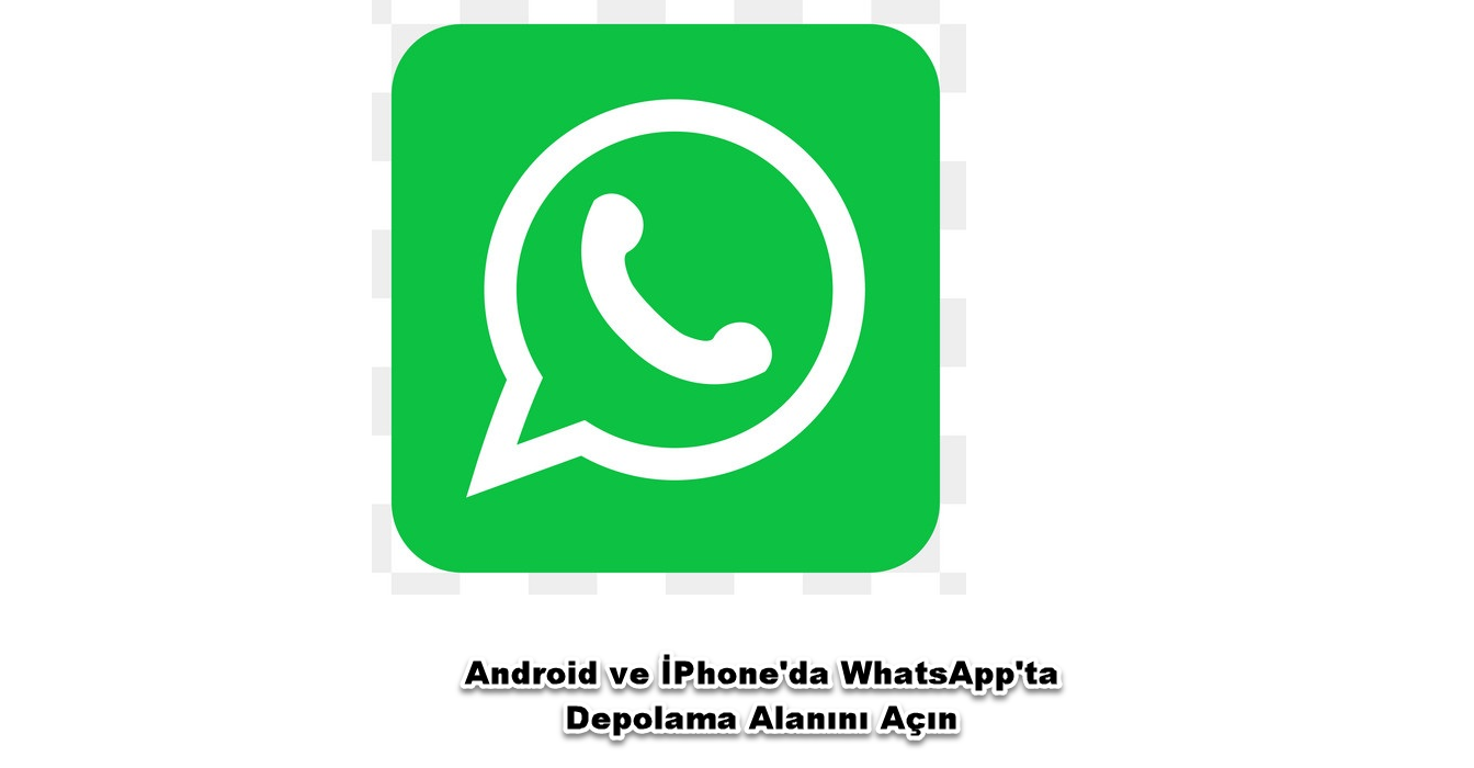 Android ve İPhone’da WhatsApp’ta Depolama Alanınında Yer Açın